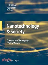 Nanotechnology & Society ― Current and Emerging Ethical Issues