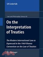 On the Interpretation of Treaties: The Modern International Law As Expressed in the 1969 Vienna Convention on the Law of Treaties