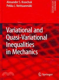 Variational and Quasi-Variational Inequalities in Mechanics