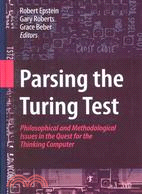 Parsing the Turing Test: Philosophical and Methodological Issues in the Quest for the Thinking Computer