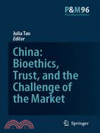 China ─ Bioethics, Trust, and the Challenge of the Market