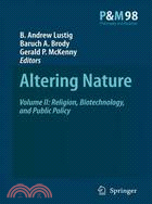 Altering Nature ─ Religion, Biotechnology, and Public Policy