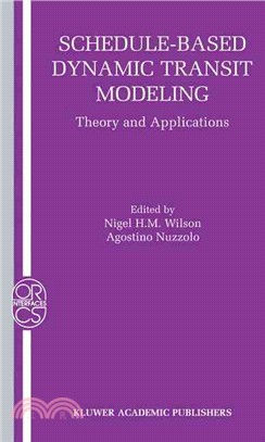Schedule-Based Dynamic Transit Modeling ─ Theory and Applications