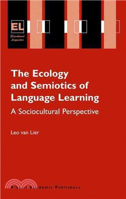The Ecology and Semiotics of Language Learning—A Sociocultural Perspective