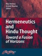 Hermeneutics and Hindu Thought: Toward a Fusion of Horizons