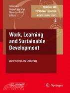 Work, Learning and Sustainable Development ─ Opportunities and Challenges