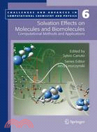 Solvation Effects on Molecules and Biomolecules ─ Computational Methods and Applications