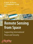 Remote Sensing from Space: Supporting International Peace and Security