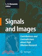 Signals and Images ─ Contributions and Contradictions About High Dilution Research