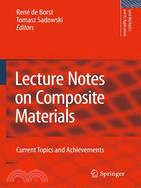 Lecture Notes on Composite Materials ─ Current Topics and Achievements
