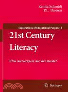 21st Century Literacy: If We Are Scripted, Are We Literate?