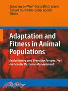 Adaptation and Fitness in Animal Populations: Evolutionary and Breeding Perspectives on Genetic Resource Management