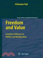 Freedom and Value: Freedom's Influence on Welfare and Worldly Value