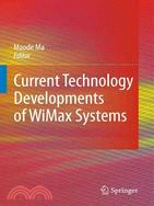 Current Technology Developments of WiMax Systems