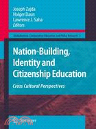 Nation-building, Identity and Citizenship Education: Cross-cultural Perspectives