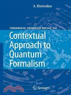 Contextual Approach to Quantum Formalism