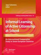 Informal Learning of Active Citizenship at School ─ An International Comparative Study in Seven European Countries