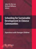 Schooling for Sustainable Development in Chinese Communities: Experience With Younger Children