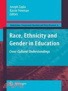 Race, Ethnicity and Gender in Education: Cross-Cultural Understandings