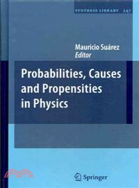 Probabilities, Causes and Propensities in Physics