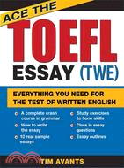 Ace the TOEFL essay (TWE) :e...