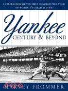 A Yankee Century & Beyond
