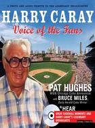 Harry Caray ─ Voice of the Fans