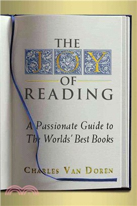 Joy of Reading ─ A Passionate Guide to 182 of the World's Best Authors and Their Works