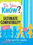 Do You Know?: Ultimate Compatibility Quiz