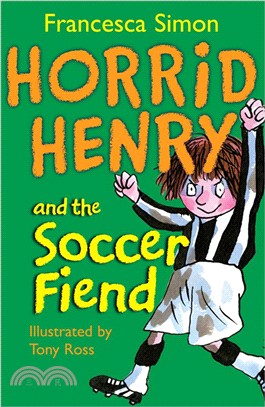 Horrid Henry and the soccer fiend /