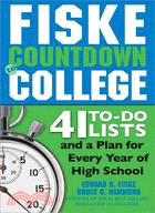 Fiske Countdown to College ─ 41 To-do Lists and a Plan for Every Year of High School