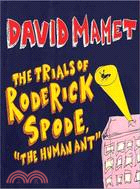 The Trials of Roderick Spode the Human Ant