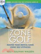 Zone Golf ─ Master Your Mental Game Using Self-Hypnosis