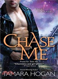 Chase Me