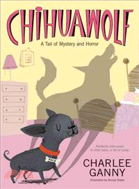 Chihuawolf ─ A Tail of Mystery and Horror