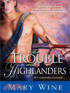 The Trouble With Highlanders