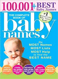 The Complete Book of Baby Names ─ The Most Names, Most Lists, Most Help to Find the Best Name