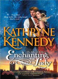 Enchanting the Lady