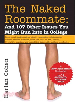The Naked Roommate ─ And 107 Other Issues You Might Run into in College