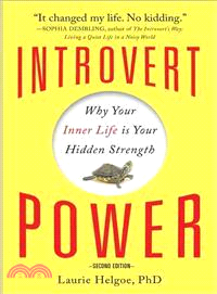 Introvert Power ─ Why Your Inner Life Is Your Hidden Strength