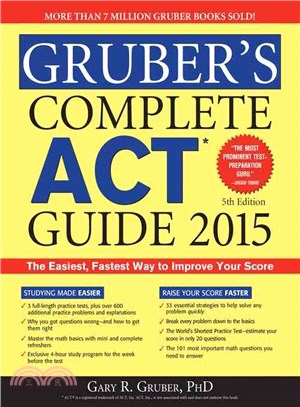 Gruber's Complete ACT Guide 2015