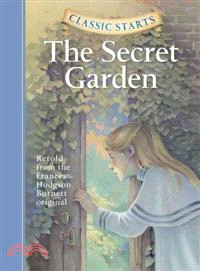 The secret garden :retold from the Frances Hodgson Burnett original /