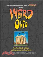 Weird Ohio ─ Your Travel Guide to Ohio's Local Legends and Best Kept Secrets