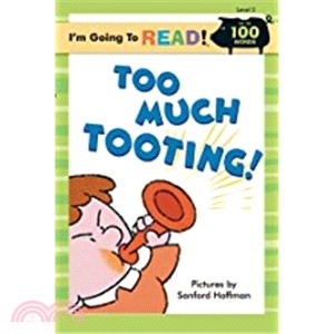 I'm Going to Read (Level 2): Too Much Tooting!