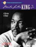 Martin Luther King, Jr. ─ A Dream of Hope