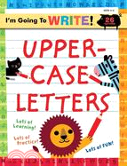 I'm Going to Write™ Workbook: Uppercase Letters