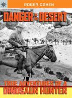 Danger In The Desert: True Adventur