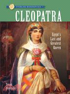 Cleopatra:Egypt's Last and Greatest Queen
