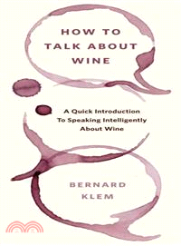 How To Talk About Wine