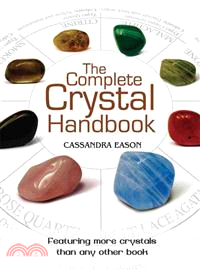 The Complete Crystal Handbook ─ Your Guide to More Than 500 Crystals